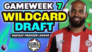 FPL GW7 WILDCARD DRAFT  Fantasy Premier League 2425 [upl. by Sucul534]