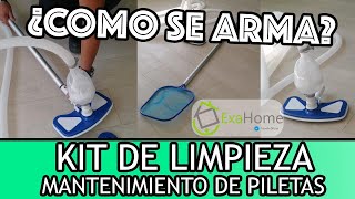 Como se Arma un Kit de Limpieza para el Mantenimiento de una Pileta  EXAHOME Tienda Oficial [upl. by Fania]