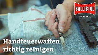 BALLISTOL TutorialSerie zur Waffenpflege  Teil 6 Handfeuerwaffe [upl. by Rosanna]