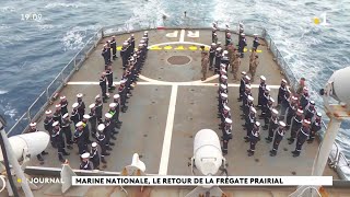 Marine nationale le retour du la frégate Prairial [upl. by Jauch]