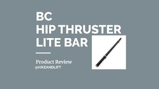 Product Review BC Strength Thruster Bar Lite [upl. by Cr]