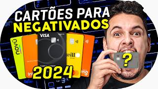 💳 5 Melhores Cartões de Crédito para Negativados em 2024 ATUALIZADO [upl. by Sher]