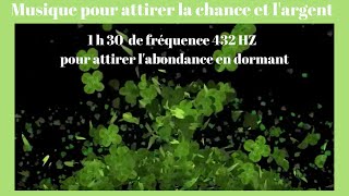 Musique pour attirer la chance et largent 432 Hz fréquence de miracles  Attirer labondance🍀🍀 [upl. by Letsyrk]