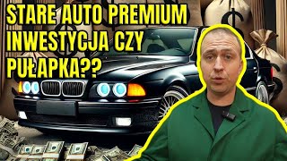 STARE AUTO PREMIUMTO OSTATNIA SZANSA ABY JE KUPIĆ ORAZ DLACZEGO TO MOŻE BYĆ PUŁAPKA [upl. by Vitalis]