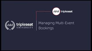 Managing MultiEvent Bookings Level 2  TSU [upl. by Alikahs]