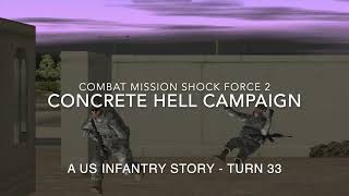 CMSF2 Concrete Hell Campaign Turn 33 AAR H2H PVP [upl. by Aserat]