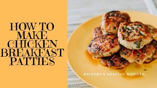 How To Make Chicken Breakfast Patties [upl. by Akemyt]