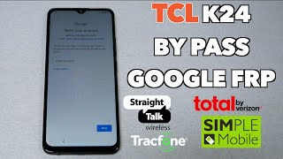 TCL K24 How to Bypass Google FRP Activation Screen [upl. by Sirraj]