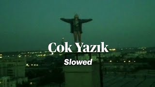 Çağan Şengül  Çok Yazık slowed [upl. by Oremo]