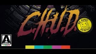 CHUD Bluray Review Arrow Video [upl. by Enaffit]