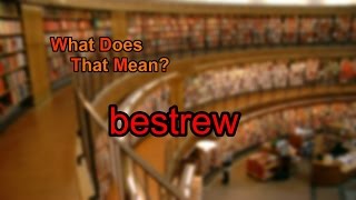 What does bestrew mean [upl. by Adnama]