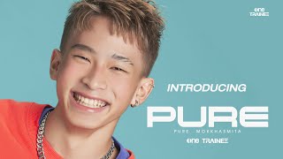 one TRAINEE INTRODUCING  PURE [upl. by Lertram]