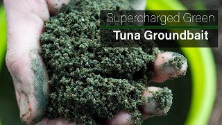 Supercharged Green Tuna Groundbait [upl. by Ariaec]