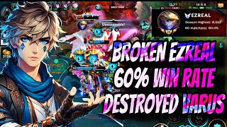 WILD RIFT ADC EZREAL BROKEN WIN RATE 60 DESTROYED VARUS SOLOQ CARRY [upl. by Alcinia]