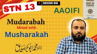 P5 Mudarabah  AAOIFI Shariah Standard13  Mudarabah Mixed with Musharakahabsiddique111 AAOIFI [upl. by Razaile]