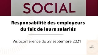 Responsabilité du fait dautrui 3 Des employeurs du fait de leurs salariés Conférence 28 sept 2021 [upl. by Nadabus]