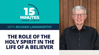 The Role Of The Holy Spirit In The Life Of A Believer 5  Richard Langworthy [upl. by Zined642]