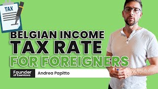 BELGIAN INCOME TAX RATE for Foreigners Explained [upl. by Griff]