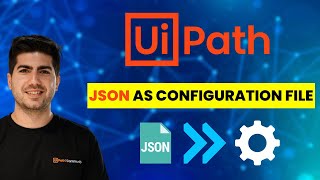 JSON as Configuration File in UiPath Tutorial [upl. by Nueovas]