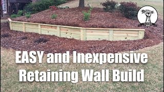 Building an Easy and Inexpensive Retaining Wall [upl. by Sardse]