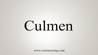 How To Say Culmen [upl. by Hobey]