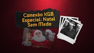 Conexão KGB  191223  Natal no BSM Notícias da eternidade [upl. by Lotty]