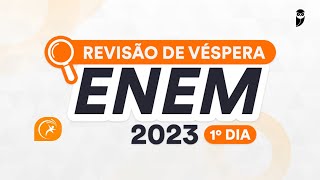 REVISÃO DE VÉSPERA ENEM 2023 1º Dia  Humanas Linguagens e Redação [upl. by Kciv]