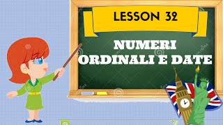 Corso di inglese 32  NUMERI ORDINALI E DATE [upl. by Bowers]