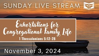 Exhortations for Congregational Family Life  1 Thessalonians 51228 [upl. by Claudell]