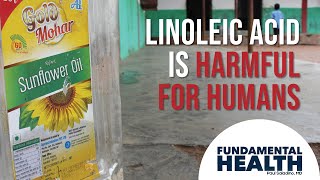 Linoleic acid is harmful for humans [upl. by Marlon440]