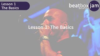 Beatboxing  Lesson 1  The Basics [upl. by Hernardo]