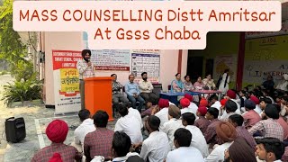 MASS COUNSELLING at Gsss Chaba block Asr 1 n 2 at Gsss Chaba Dist Amritsar [upl. by Yesac]