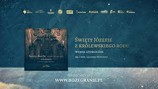 Święty Józefie z królewskiego rodu  wersja liturgiczna [upl. by Ainar340]