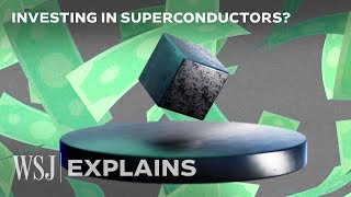 Superconductor Breakthroughs Why Investors Are So Interested in Them  WSJ [upl. by Leik]