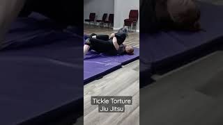 Tickle Torture Jiu Jitsu [upl. by Okram]