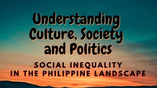 UCSP 103 Social Inequality in the Philippine Landscape [upl. by Ydnec231]