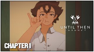 Philippines RAHH  UNTIL THEN Gameplay No Commentary Chapter 1 [upl. by Cia441]