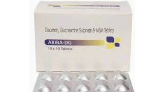 ABIBA DG Tablets Diacerein Glucosamine Sulphate amp MSM Tablets [upl. by Mickelson453]