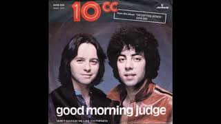 10cc  Good Morning Judge Extended ReWork 2024 By DJ Nilsson [upl. by Esirec]