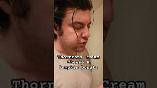 Thorntons Cream Cheese amp Pumpkin Donuts bro I think Im going to get Diabetes donuts gasstation [upl. by Schoenberg]