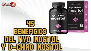 45 Beneficios del Myo Inositol y D Chiro Inositol [upl. by Duthie]