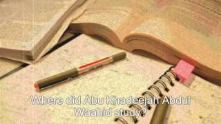 Where did Abu Khadeejah study [upl. by Dupre]