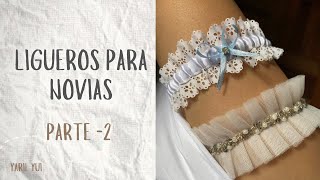 Cómo hacer ligueros para novias PT2 [upl. by Rhoads]