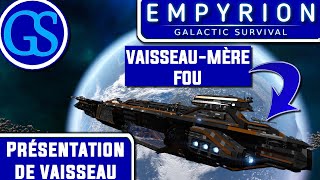 CE VAISSEAU MÈRE EST INCROYABLE   Galactic Showroom 18 Empyrion Galactic Survival Review FR [upl. by Na]