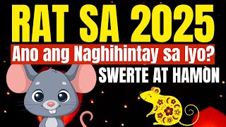 🌏 Rat 2025 Kapalaran ✨Suwerte at Hamon ✨ Chinese Zodiac 2025 Predictions rat2025 pampaswerte2025 [upl. by Bennion]