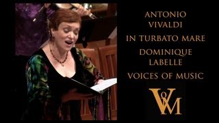 Antonio Vivaldi In turbato mare RV 627 Dominique Labelle and Voices of Music [upl. by Vincent]