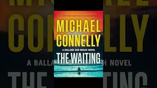 Michael Connelly The Waiting Renée Ballard and Harry Bosch Book 6 P1 AudioBook Crime Detective [upl. by Velda]