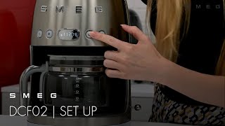 How to Set Up the Drip Filter Coffee Machine  Smeg DCF02 [upl. by Negah118]