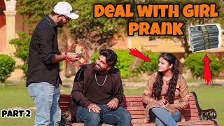 Deal With Girl Prank  part 2   Prank In Pakistan  Humanitarians Mini [upl. by Ahtamas62]