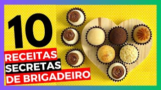 10 RECEITAS SECRETAS DE BRIGADEIROS [upl. by Colvin]